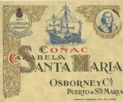 Etiqueta antigua de Duff Gordon: Brandy Carabela Santa Maria, Osborne y Cia, Puerto de Santa María. 