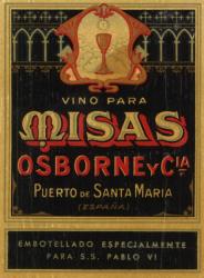 Etiqueta antigua de Osborne: Vino para misas, Osborne y Cia, Puerto de Santa María, Embotellado especialmente para S.S. Pablo VI. 